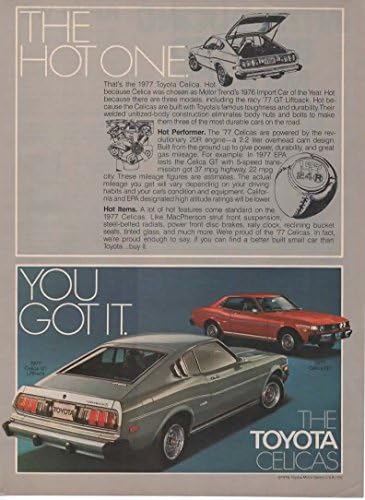 Dergi Baskı İlanı: 1977 Toyota Celica GT ve GT Liftback, 2.2 L 20R Motor, Sıcak Olan. Tamamdır. Toyota Celicas